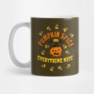 Pumpkin Spice and Everything Nice Mug